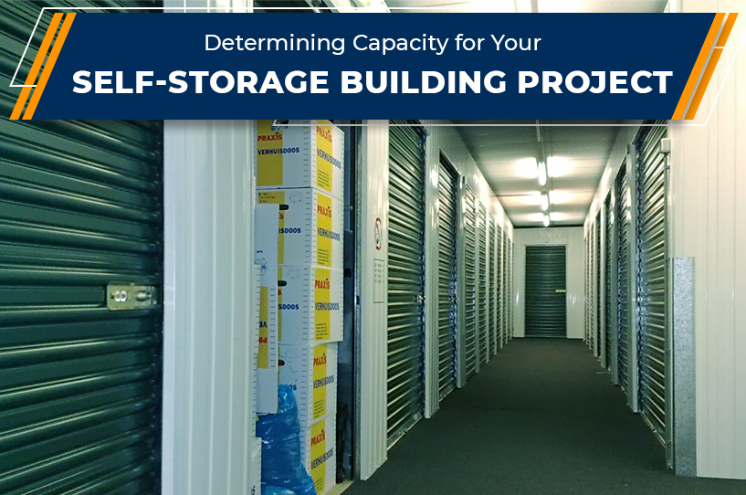 Determining About Capacity for Your Self-Storage Building Project