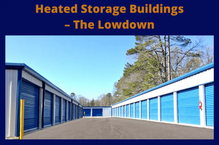 Heated Storage Buildings The Lowdown